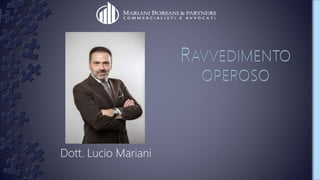 Dott. Lucio Mariani
 