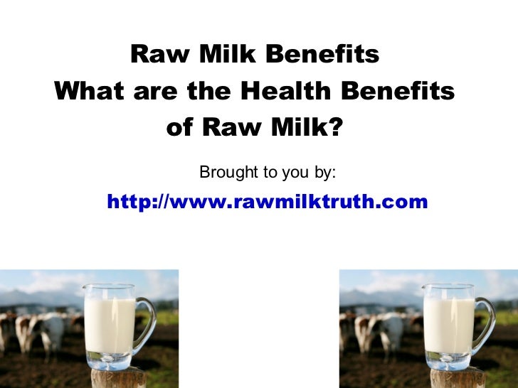Raw Milk Benefits What Are the Health Benefits of Raw Milk