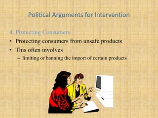 Retaliation exampleThe US government  used the threat of punitive trade sanctions To get Chinese government to enforce its intellectual property lawsIn china, massive copyright infringements Costing US companies, MS hundreds of millions of $ per yearThe threat : to impose 100% tariffs on a range of Chinese imports. Chinese government agreed to tighter enforcement of IP regulations.