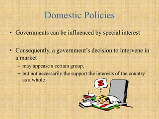 Retaliation and WarKrugman argues that strategic trade policies aimed at establishing domestic firms in a dominant position in a global industry beggar-thy-neighbor policies boost national income at the expense of other countriesA country that attempts to use such policies probably provoke retaliationA trade war could leave both countries worse off