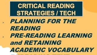  PLANNING FOR THE
READING
 PRE-READING LEARNING
and RETAINING
ACADEMIC VOCABULARY
 