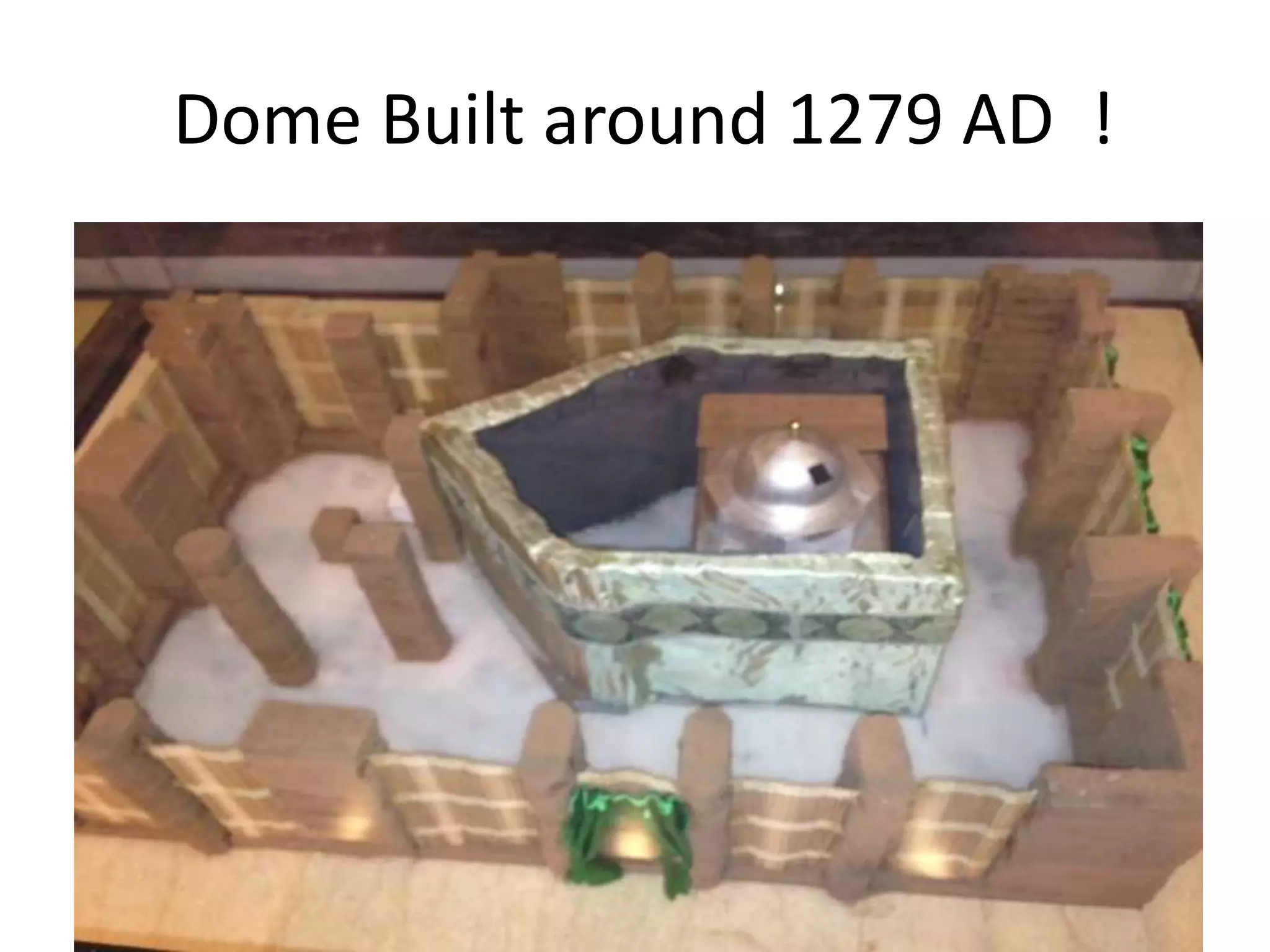 Dome Built around 1279 AD !

 