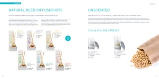 Ambiance
                                                                                                                                                                                                                                                                                                           Ambiance




     NATURAL REED DIFFUSER KITs                                                                                                                             UNSCENTED
     EACH KIT PROVIDES MONTHS OF flameless fragrance and scented bliss                                                                                      Available in 12 oz & 20 oz Candles, 12 pack tea lights, and 4 pack maxi lights
                                                                                                                                                            Create a magnificent ambiance with RawGoodies® unscented, non-toxic, lead free, and 100% plant wax candles. Our soy candles are hand
     The RawGoodies® diffuser kits each contain diffuser oil in an               bottom to top by capillary action, thus delivering the fragrance from
                                                                                                                                                            poured into a beautiful luxury glass jar that is perfect for creating the mood for any occasion. Create an unsurpassed bath time experience with
     elegant and luxurious 8-ounce Italian glass vessel, and 12” natural         inside the bottle, and releasing it into the air naturally. Most
                                                                                                                                                            these luminous gems of purity; indulge in a pampering spa experience — use as a nourishing warm body massage oil, or as a moisturizing
     rattan reeds that create an attractive and stylish statement to any         importantly, we promise to never pre-pour our oils months in
                                                                                                                                                            hand treatment and cuticle dip; or bring forth the perfect ambiance and allow the culinary aromas to be the focal point at mealtime, or dinner
     room. Our reed diffuser oils are not diluted with alcohol, DPG or           advance, but rather our diffuser oils are prepared fresh just for you.
                                                                                                                                                            parties, with these clean burning RawGoodies® unscented soy candles.
     other chemical surfactants. Each reed stick contains twenty or more         As a result, the RawGoodies® diffuser kits provide stronger, longer
     individual porous cellular sections which draw the liquid from              lasting months of fragrance without a flame.*




                        Bamboo
                        Sugarcane
                                                                  Clove Elixir
                                                                  NET WT. 6.7 oz
                                                                                                                Fruits of
                                                                                                                Paradise
                                                                                                                                                            12 oz & 20 oz Soy Candles
                        NET WT. 6.7 oz                            (200 ml)                                      NET WT. 6.7 oz
                        (200 ml)                                                                                (200 ml)
                        Price :   $42.95                          Price :   $42.95                              Price :   $42.95
                        SKU: AMBDKBS                              SKU: AMBDKCE                                  SKU: AMBDKFP                   RATED
                                                                                                                                               #1 GIFT
                                                                                                                                                ITEM




                                                                                                                                                            12oz Unscented                                               20oz Unscented
                                                                                                                                                            Soy Candle                                                   Soy Candle
                                                                                                                                                            (Perfect for dining)                                         (Perfect for dining)
                                                                                                                                                            Price :   $22.95                                             Price :   $32.95
                                                                                                                                                            SKU : AMBSCUN12                                              SKU : AMBSCUN20




                                              Haven                                         Nag Champa                                   Passion of
                                              NET WT. 6.7 oz                                NET WT. 6.7 oz                               Hibiscus
                                              (200 ml)                                      (200 ml)                                     NET WT. 6.7 oz
                                                                                                                                         (200 ml)
                                              Price :   $42.95                              Price :   $42.95                             Price :   $42.95
                                              SKU: AMBDKHN                                  SKU: AMBDKNC                                 SKU: AMBDKHP




58                                                                                                                                                                                                                                                                                                                    59
 