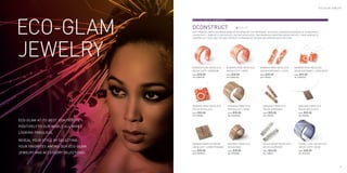 eco-glam jewelry



                                         ECO-GLAM JEWELRY—dconstruct



                                         DCONSTRUCT
                                         ECO-FRIENDLY RECYCLED RESIN JEWELRY DESIGNED BY THE INCREDIBLY TALENTED CANADIAN DESIGNERS AT DCONSTRUCT.
                                         DCONSTRUCT JEWELRY IS CREATED BY LISA AND SEAN REICO, TWO WINNIPEG, MANITOBA BASED ARTISTS. THEIR JEWELRY IS
                                         INSPIRED BY THEIR LOVE FOR AND INTEREST IN MINIMALIST DESIGN AND MODERN ARCHITECTURE.




                                         Bamboo ring mesa eco          Bamboo ring mesa eco       Bamboo ring mesa eco         Bamboo ring mesa eco
                                         resin cuff—narrow             resin cuff—wide            resin earrings—long          resin earrings—long HOOK
                                         Price :   $25.00              Price :   $30.00           Price :   $25.00             Price :   $25.00
                                         SKU : dcbrmcfnm               SKU : dcbrmcfwm            SKU : dcbrmerl               SKU : dcbrmerlh




                                         Bamboo ring mesa eco            Banana fibre eco             Banana fibre eco               Banana fibre eco
                                         resin necklace                  resin cuff—wide              resin earrings                 resin necklace
                                         Price :   $30.00                Price :   $30.00             Price :   $25.00               Price :   $25.00
                                         SKU : dcbrmnkl                  SKU : dcbancfwm              SKU : dcbanerl                 SKU : dcbannkl

     ECO-GLAM AT ITS BEST. CONTRIBUTE
     POSITIVELY TO OUR WORLD ALL WHILE
     LOOKING FABULOUS.

     REVEAL YOUR STYLE BY SELECTING
                                         Banana fibre eco resin          Banana fibre eco             Black bear grass eco           fossil leaf indigo eco
     YOUR FAVORITES AMONG OUR ECO-GLAM   necklace—large pendant          resin ring                   resin earrings                 resin cuff—wide
                                         Price :   $30.00                Price :   $20.00             Price :   $25.00               Price :   $30.00
     JEWELRY AND ACCESSORY SELECTIONS.   SKU : dcbannklsq                SKU : dcbanring7             SKU : dcbbgerl                 SKU : dcflicfwm




80                                                                                                                                                                    81
 