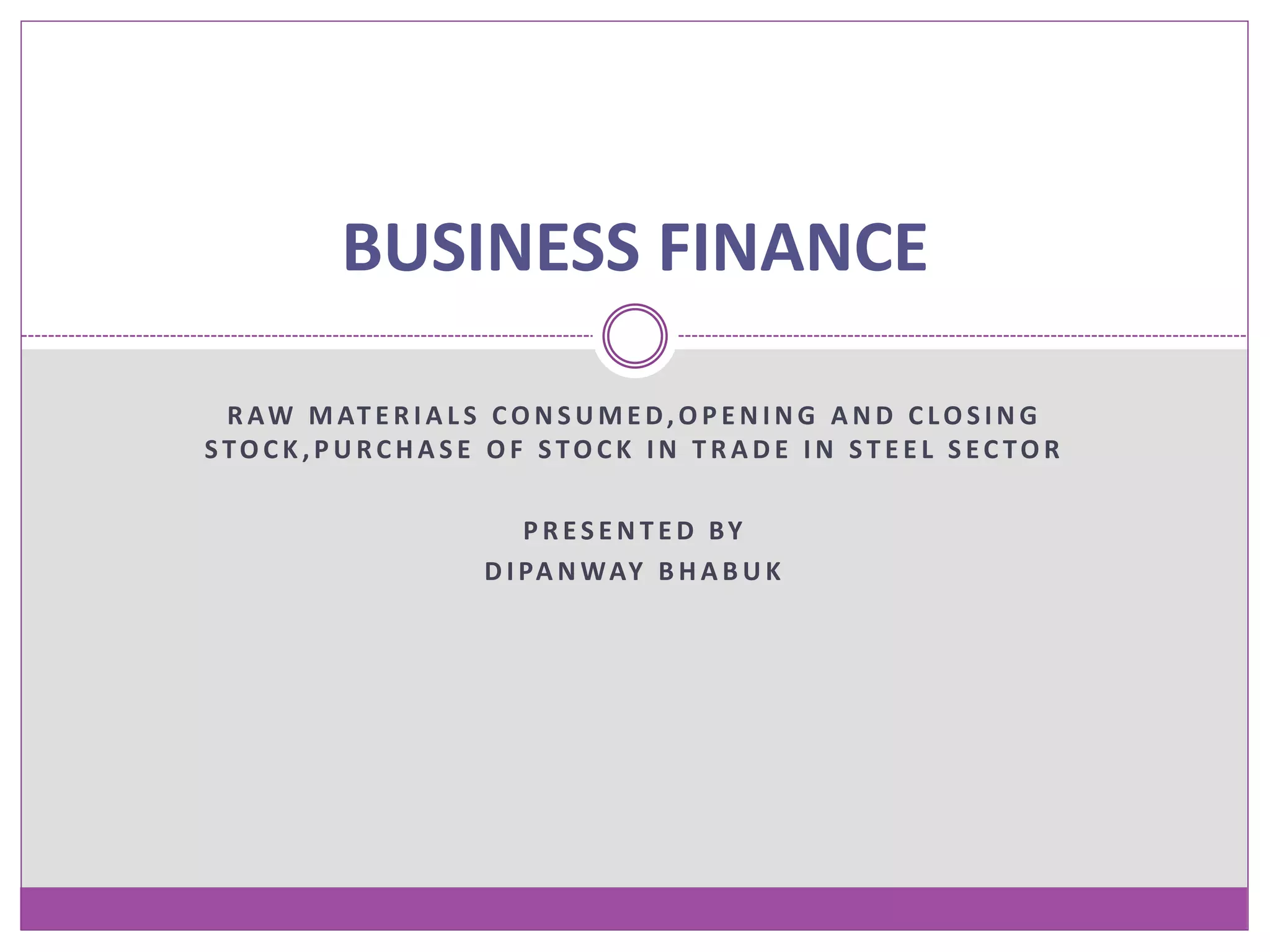 Raw materials consumed,opening and closing stock,purchase of stock in