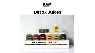 Detox Juices
 