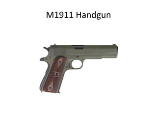 M1911 Handgun 
