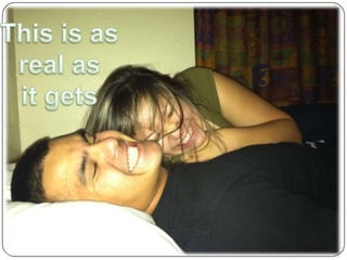 This is as real as it gets  