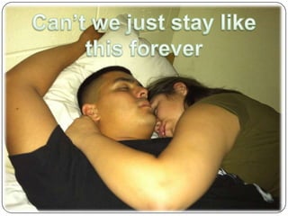 Can’t we just stay like this forever 