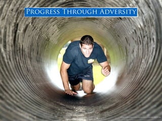 Progress Through Adversity
Progress Through Adversity
https://pixabay.com/en/soldier-obstacle-course-military-957704/
 