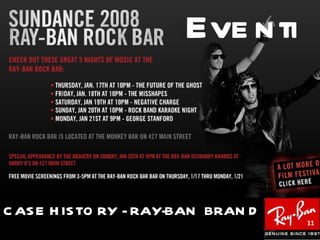 Eve nti



C AS E H IS TO RY - RAY-BAN BRAN D
                                     11
 