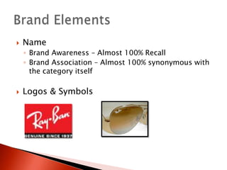 NameBrand Awareness – Almost 100% RecallBrand Association – Almost 100% synonymous with the category itselfLogos & SymbolsBrand Elements