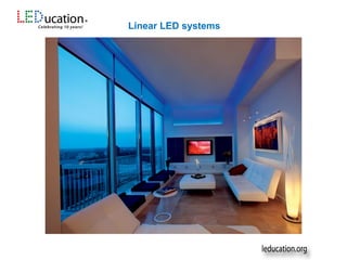 Linear LED systems
 