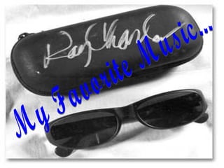 My Favorite Music... 