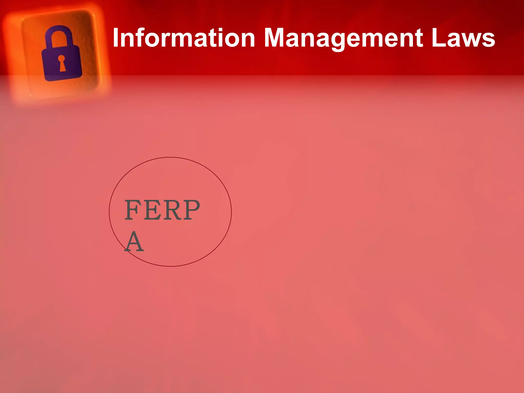 Information Management Laws FERPA 