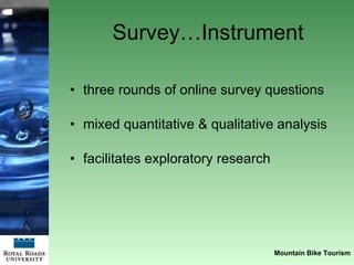 Survey…Instrument <ul><li>three rounds of online survey questions </li></ul><ul><li>mixed quantitative & qualitative analy...
