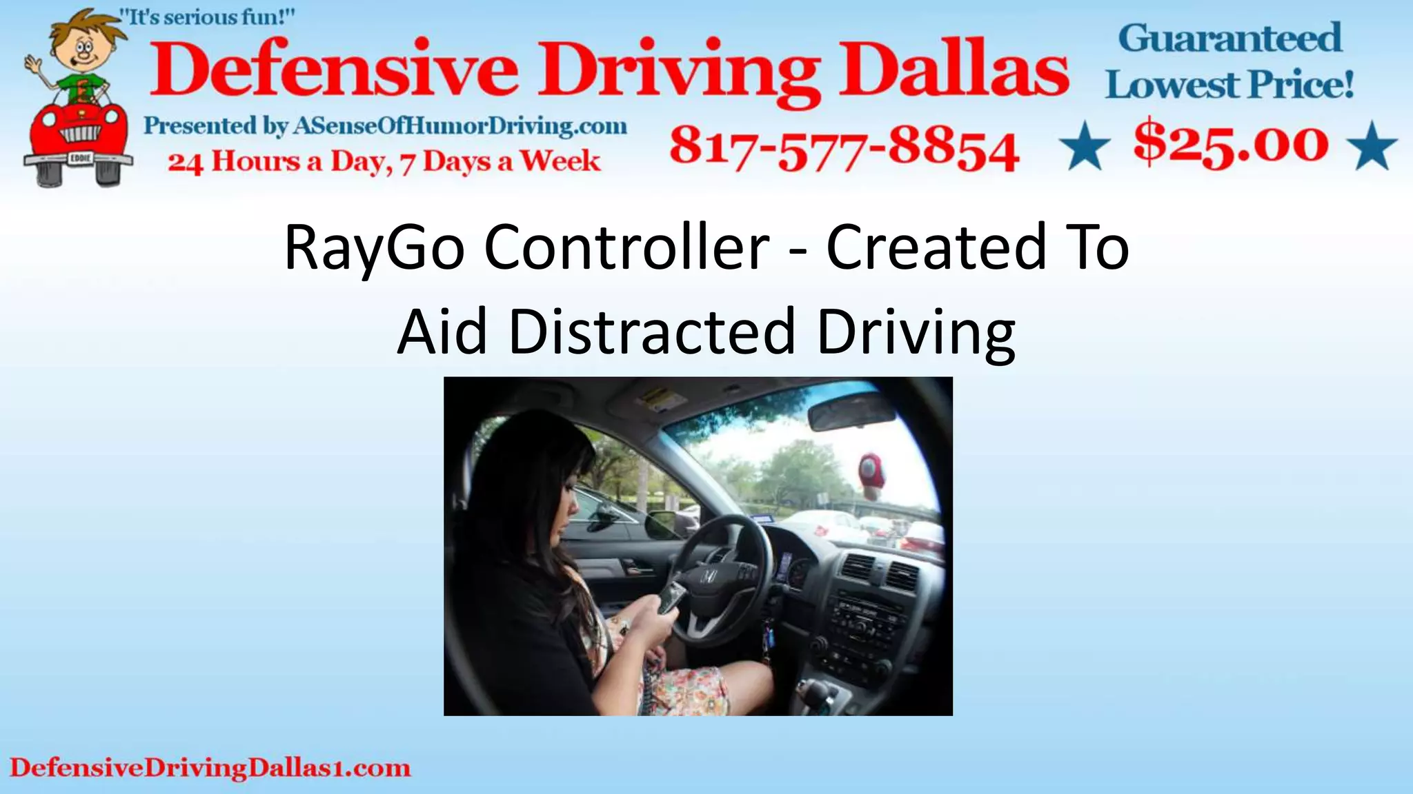 RayGo Controller - Created to Aid Distracted Driving | PPT