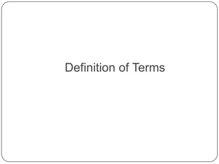 Definition of Terms<br />