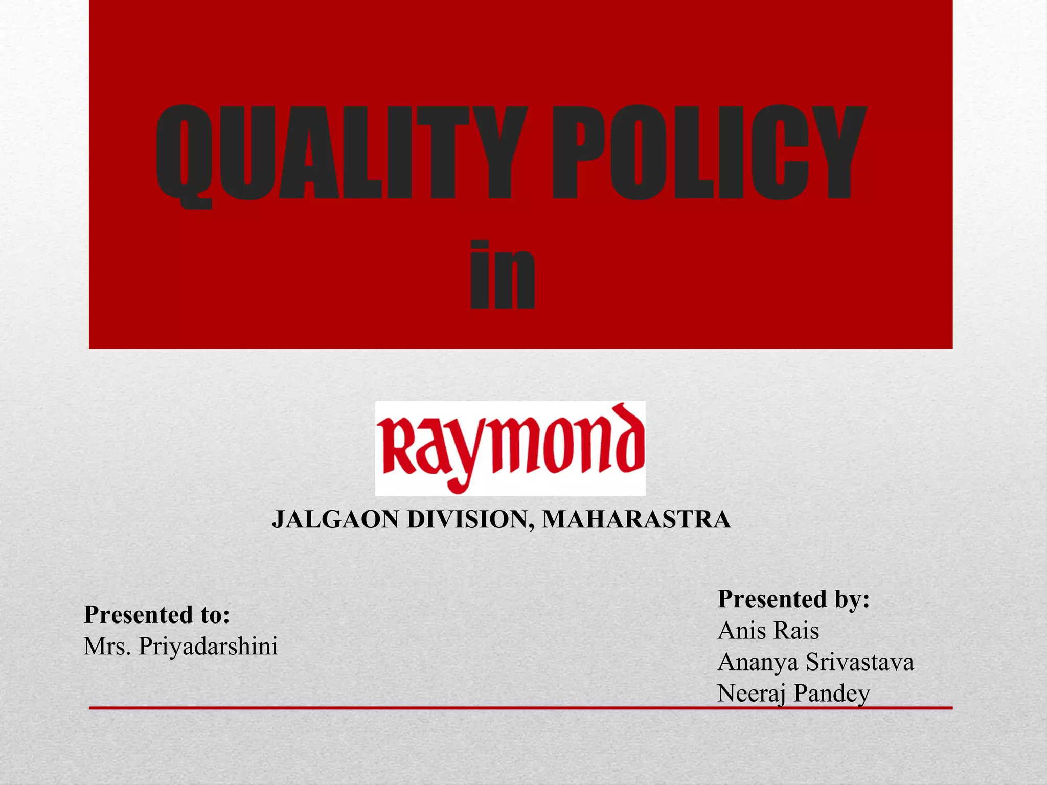 quality-policy-in-raymond-ppt-free-download