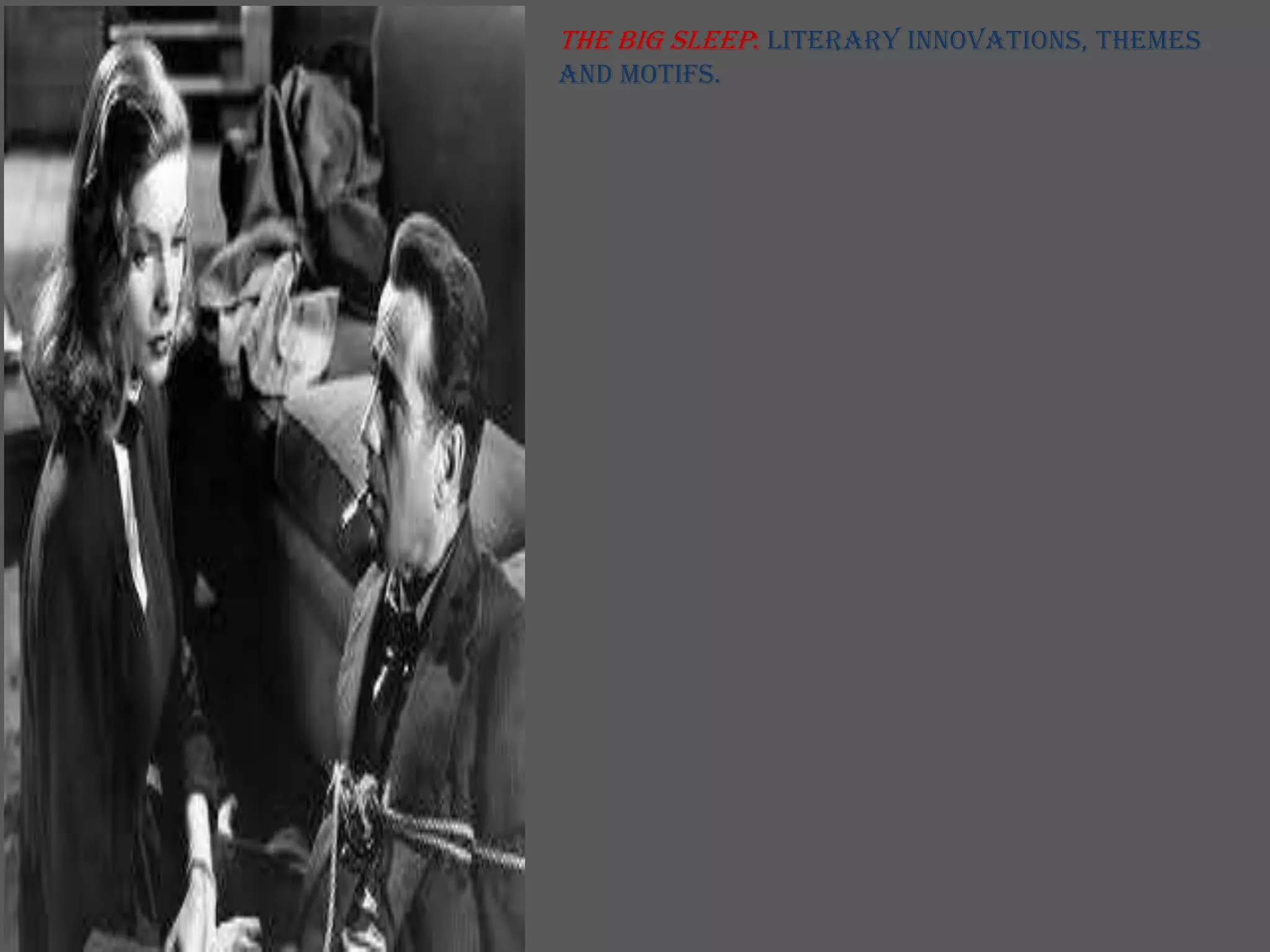 Raymond Chandler's The Big Sleep | PPTX | Fiction | Books and Literature