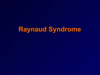 Raynaud Syndrome 