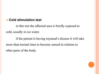 Cold Simulation Test Positive Raynauds disease | PPTX