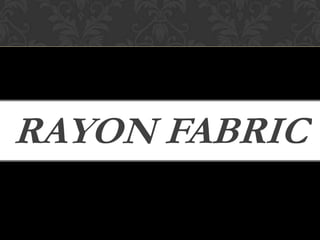Rayon | PPT