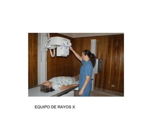 EQUIPO DE RAYOS X
 