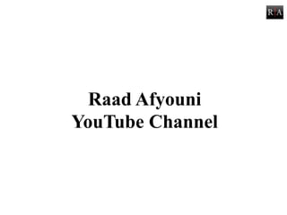 Raad Afyouni  YouTube Channel 