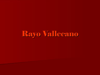 Rayo Vallecano
 