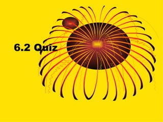 6.2 Quiz 