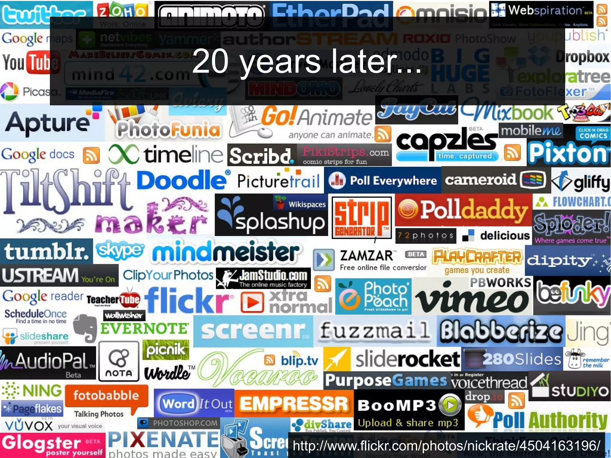 20 years later...

http://www.flickr.com/photos/nickrate/4504163196/

 