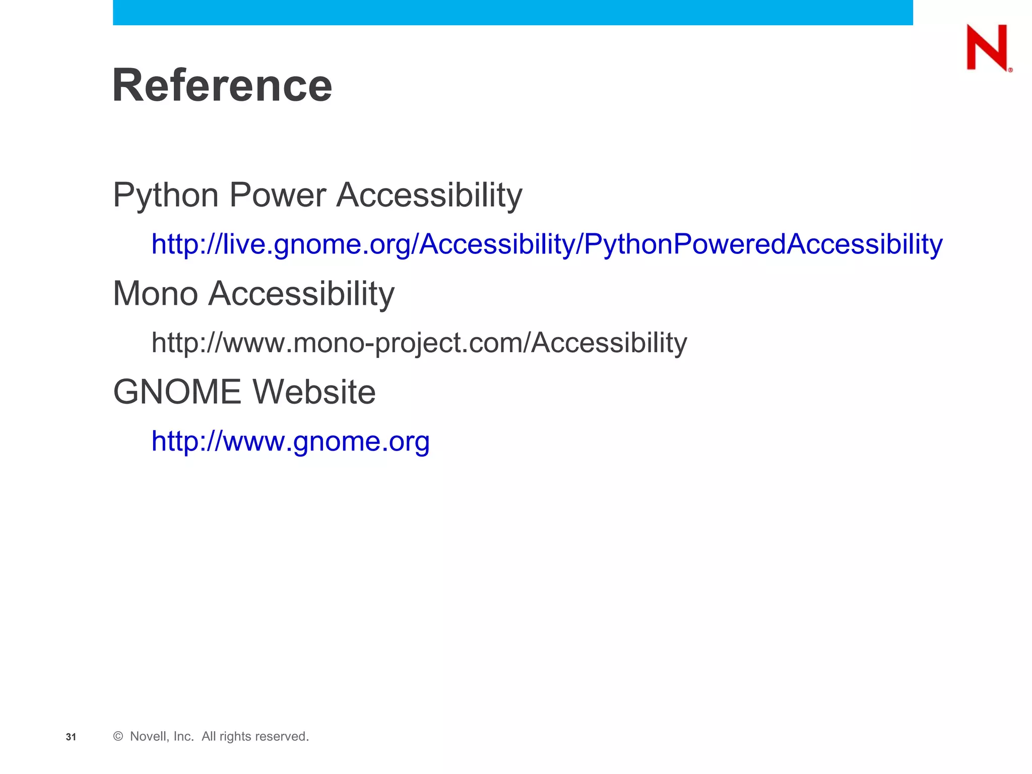 What is Accessibility?  AT-SPI (GNOME) AT-SPI GAIL How ATK is implemented for GTK+: 