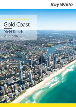 GoldCoast
Commercial Insights
YieldTrends
2015-2016
 
