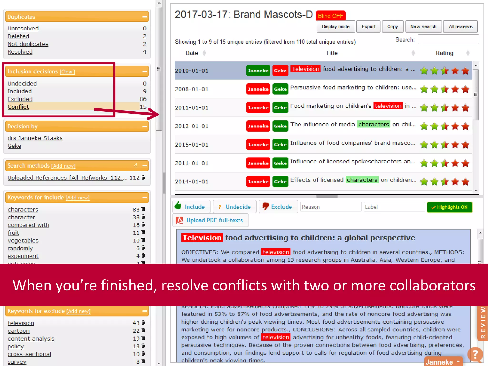 When you’re finished, resolve conflicts with two or more collaborators
 