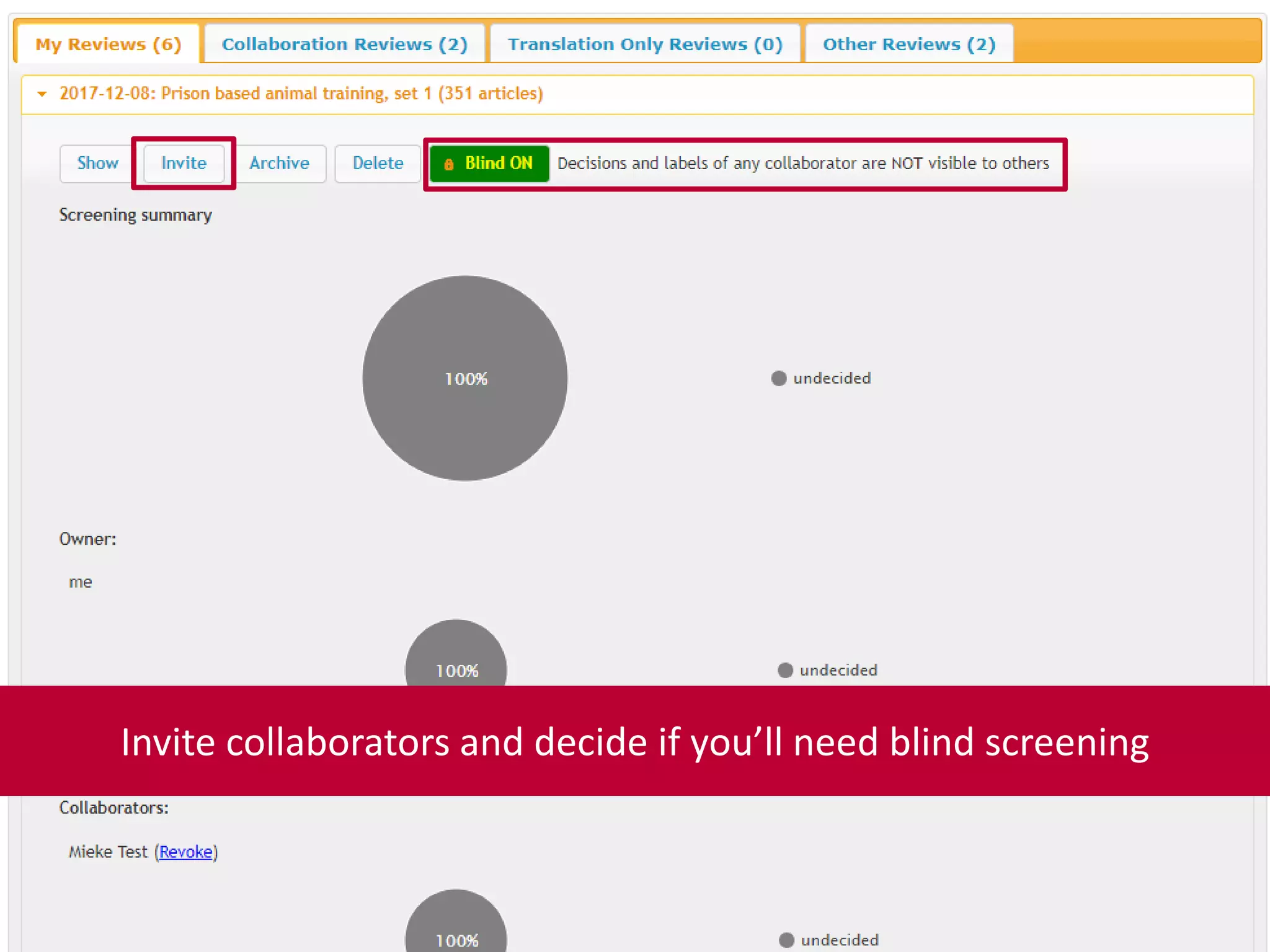 Invite collaborators and decide if you’ll need blind screening
 