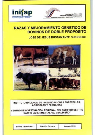 Razas y mejoramiento genetico de bovinos de doble proposito