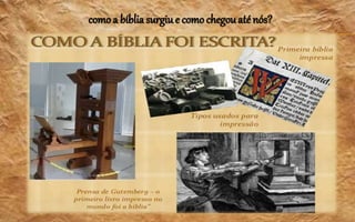 como a bíblia surgiu e como chegouaté nós?
 