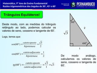 Razões trigonométricas dos ângulos de 30º, 45º e 60º (1).ppt