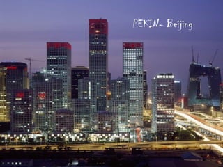 PEKIN- Beijing

 