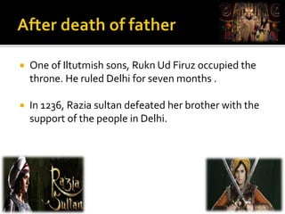 muslim leaders..Raziya sultan | PPTX