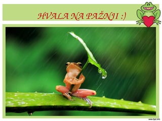 HVALA NA PAŽNJI :)
 