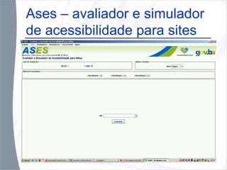 Ases – avaliador e simulador de acessibilidade para sites 