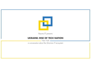 Razom/IT presents Ukraine: Rise of Tech Nation