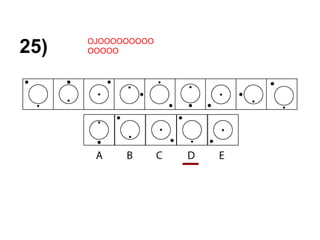 25)   OJOOOOOOOOO
      OOOOO
 