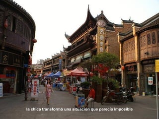 la chica transformó una situación que parecía imposible
 