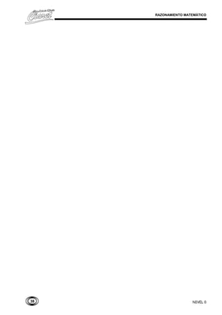 38
RAZONAMIENTO MATEMÁTICO
NIVEL 0
 