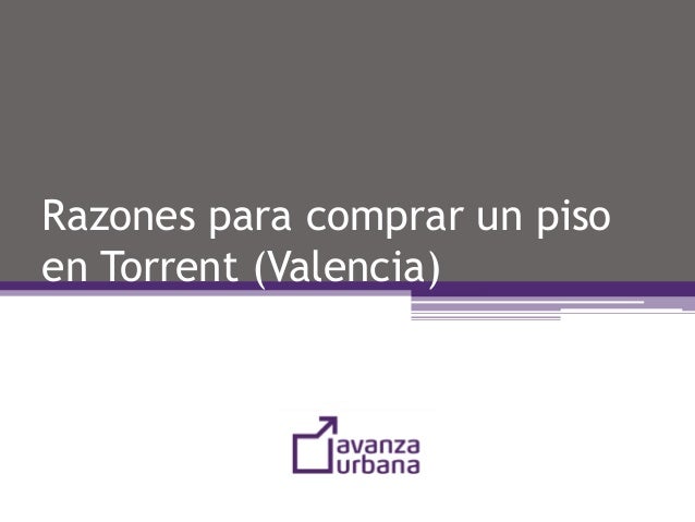 comprar un piso en valencia razones para comprar un piso en torrent valencia comprar un piso en valencia razones para comprar un piso en torrent valencia