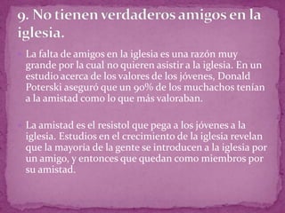 Razones porque los jovenes dejan la iglesia | PPTX