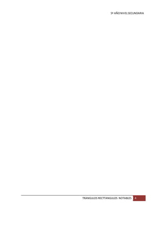 5ª AÑONIVELSECUNDARIA
TRANGULOS RECTTANGULOS NOTABLES 4
 